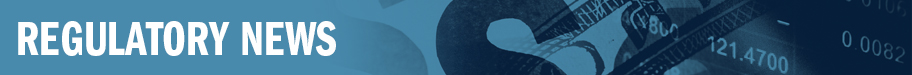Supervision and Regulation: Regulatory News