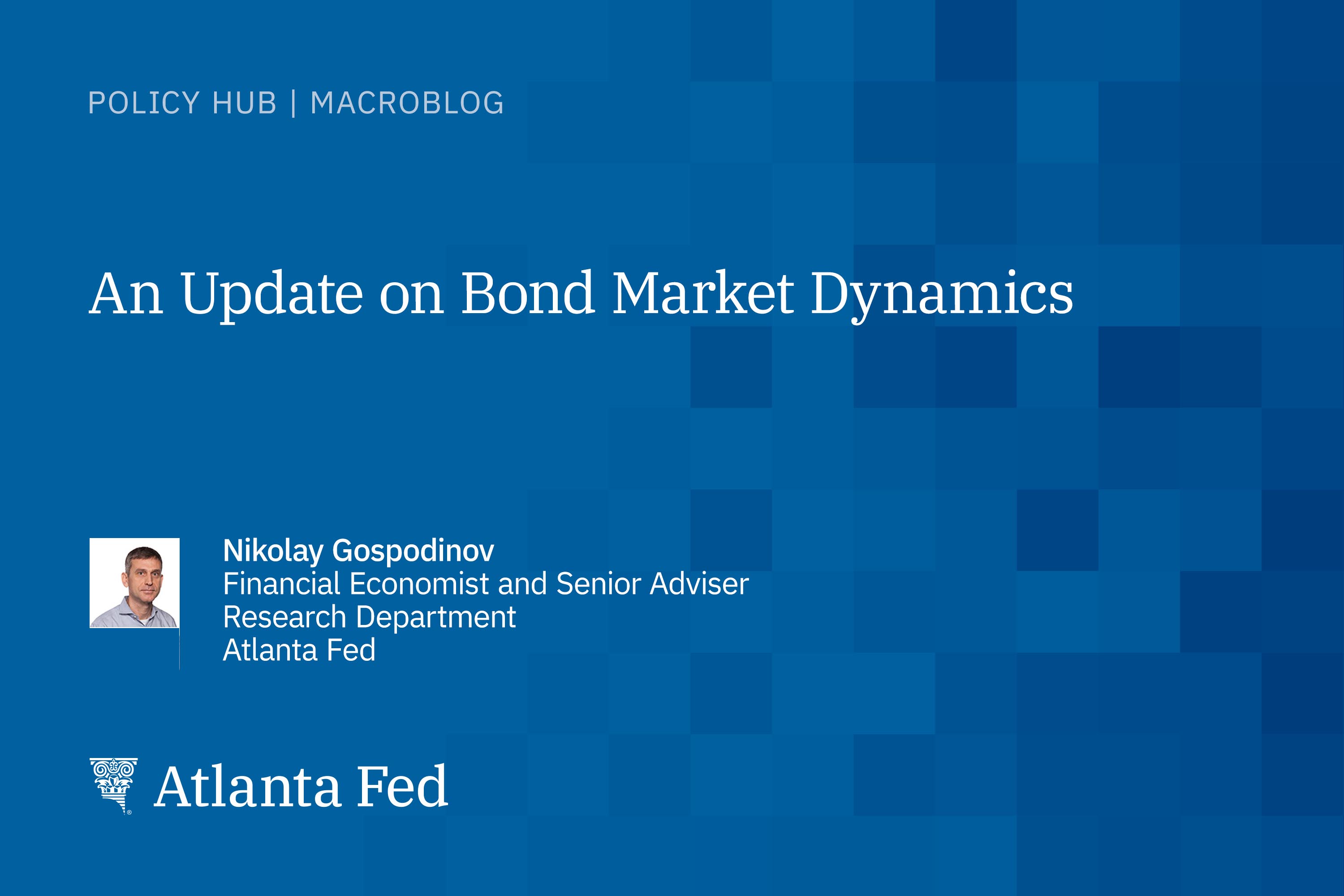 An Update on Bond Market Dynamics