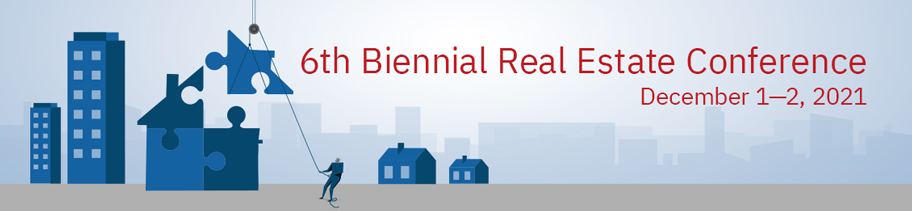 Image for the 6th Biennial Real Estate Conference on December 1-2, 2021