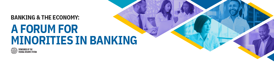 Banner image for Banking & the Economy: A Forum for Minorities in Banking