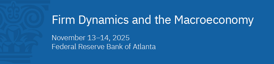 Banner image for Firm Dynamics and the Macroeconomy - November 13-14, 2025