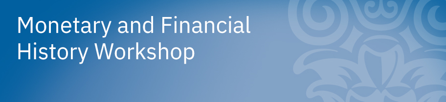 Monetary and Financial History Workshop banner