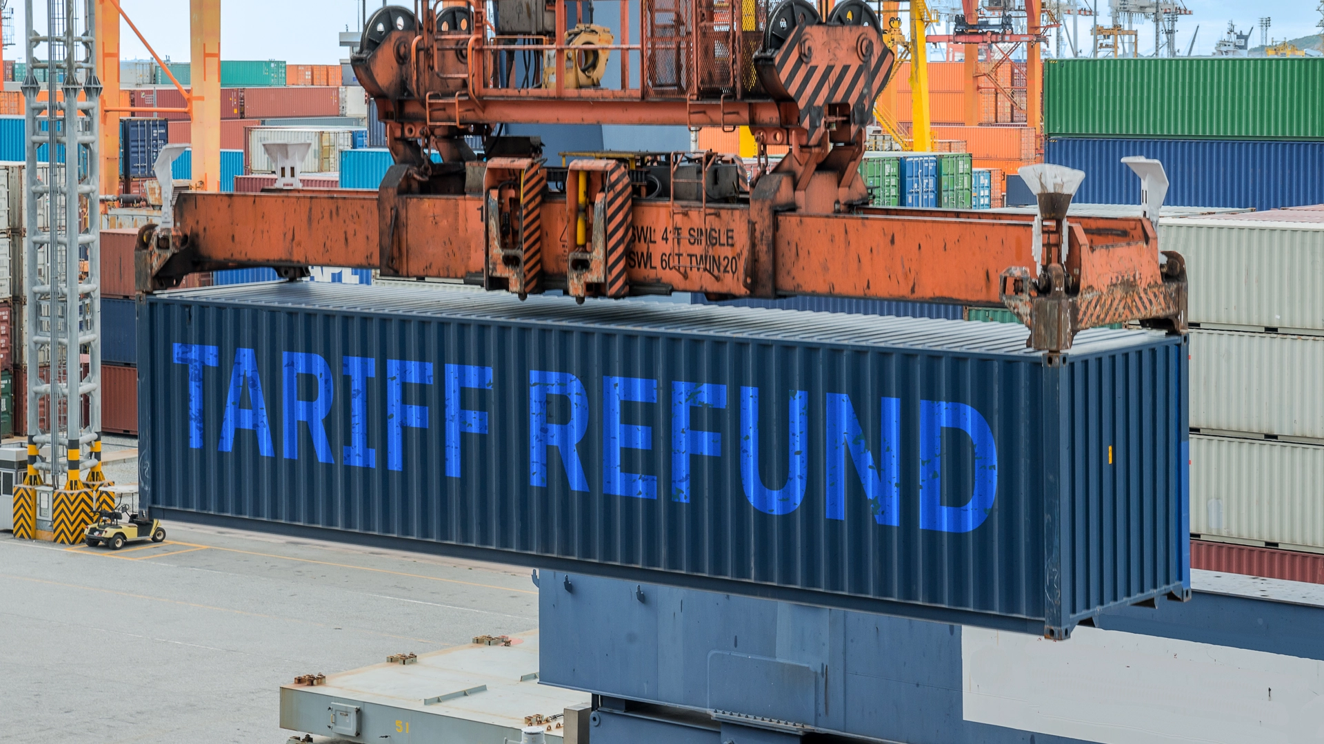 photograph of a ship-to-shore crane holding shipping container reading 'tariff refund' on the side