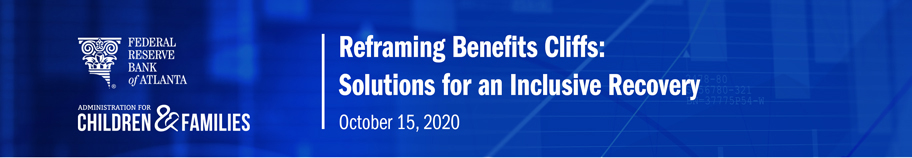 Reframing Benefits Cliffs: Solutions for an Inclusive Recovery - October 15, 2020