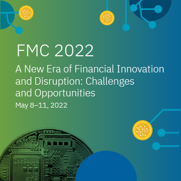 26th Annual Financial Markets Conference - May 8&ndash;11, 2022