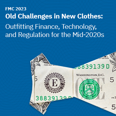 2023 Financial Markets Conference - Old Challenges in New Clothes: Outfitting Finance, Technology, and Regulation for the Mid-2020s - May 14–17, 2023